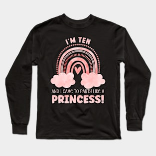 Ten Years Old 10Th Birthday Princess 10 Birthday Long Sleeve T-Shirt